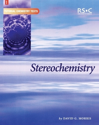 Stereochemistry - David G Morris