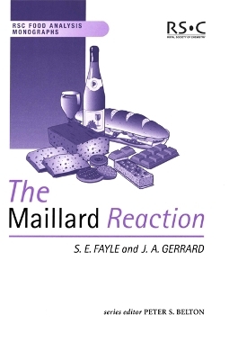 Maillard Reaction - Sian E Fayle, Juliet A. Gerrard