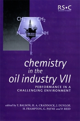Chemistry in the Oil Industry VII - 
