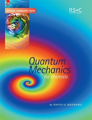 Quantum Mechanics for Chemists - David O Hayward