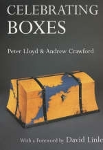 Celebrating Boxes - Peter Lloyd, Andrew Crawford