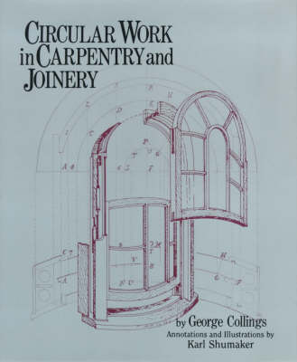 Circular Work in Carpentry and Joinery - George Collings