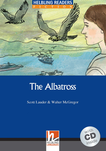 Helbling Readers Blue Series, Level 5 / The Albatross - Lauder Scott, Walter McGregor