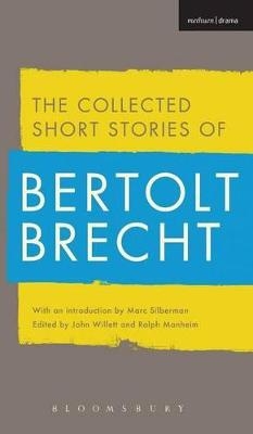 Collected Short Stories of Bertolt Brecht - Bertolt Brecht