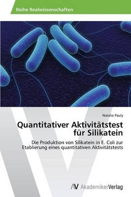 Quantitativer Aktivitätstest für Silikatein - Natalie Pauly