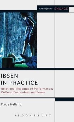 Ibsen in Practice - Professor Frode Helland