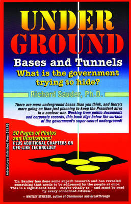 Underground Bases and Tunnels - Richard Sauder