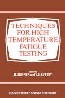 Techniques for High Temperature Fatigue Testing - 