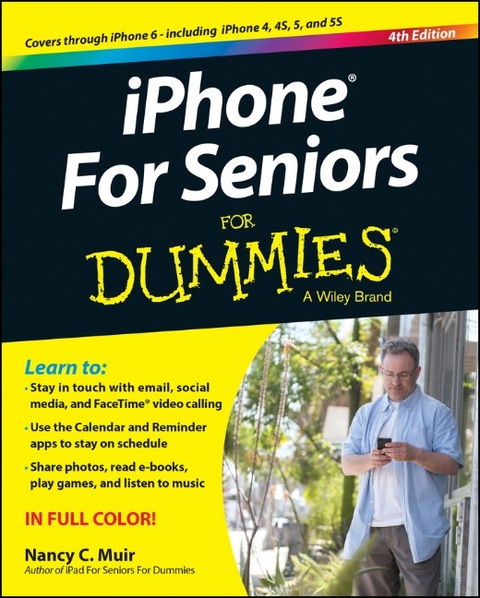 iPhone for Seniors For Dummies - Nancy C. Muir