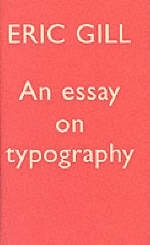 An Essay on Typography - Eric Gill