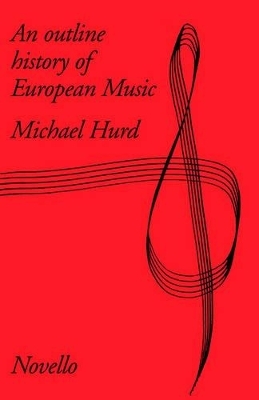 An Outline History Of European Music - Michael Hard