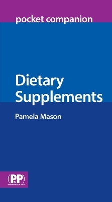 Dietary Supplements Pocket Companion - Pamela Mason