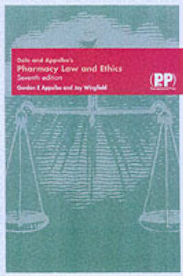 Dale and Applebe's Pharmacy Law and Ethics - J.R. Dale, Dr Gordon E. Appelbe