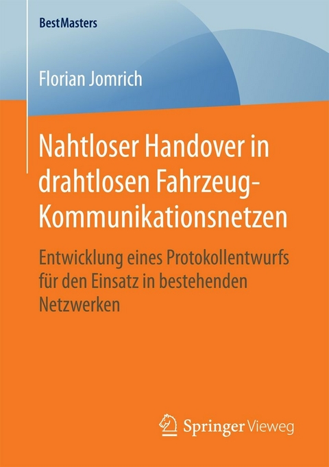 Nahtloser Handover in drahtlosen Fahrzeug-Kommunikationsnetzen -  Florian Jomrich