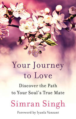 Your Journey to Love - Simran Singh