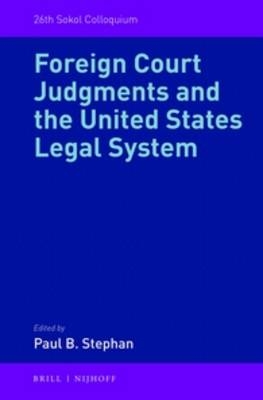 Foreign Court Judgments and the United States Legal System - 