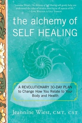 Alchemy of Self Healing - Jeannine Wiest