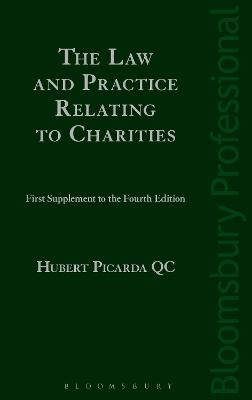 The Law and Practice Relating to Charities: First Supplement to the Fourth Edition - Hubert Picarda KC  KC