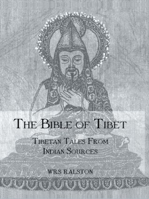 The Bible of Tibet -  Ralston