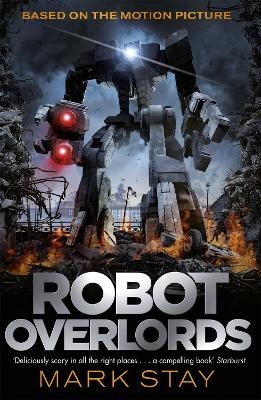 Robot Overlords - Mark Stay