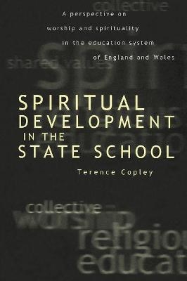 Spiritual Development In The State School - Terence Copley