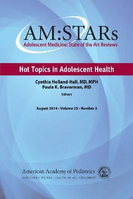 AM:STARs Hot Topics in Adolescent Health -  American Academy of Pediatrics Section on Adolescent Health