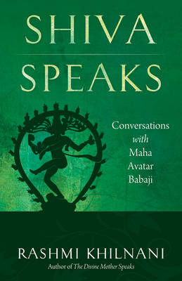 Shiva Speaks - Rashmi Khilnani
