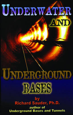 Underwater and Underground Bases - Richard Sauder