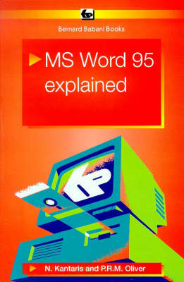 MS Word 95 Explained - Phil Oliver, Noel Kantaris