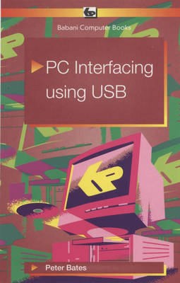 PC Interfacing Using USB - Peter Bates