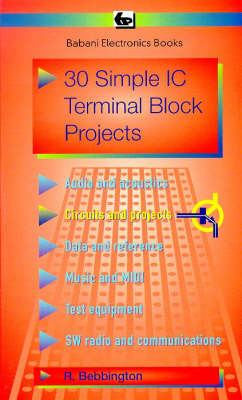 30 Simple I.C.Terminal Block Projects - Roy Bebbington