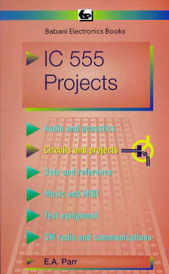 Integrated Circuit 555 Projects - E.A. Parr