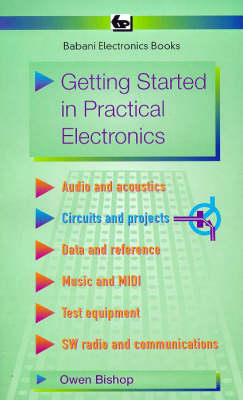 Getting Started in Practical Electronics - O.N. Bishop