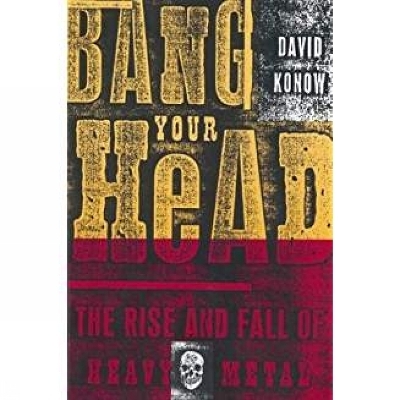 Bang Your Head - David Konow