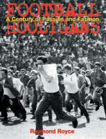 Football Hooligans - Raymond Royce