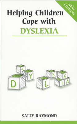 Helping Children Cope with Dyslexia - Sally Raymond