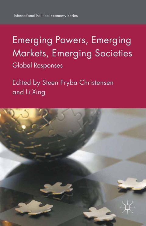 Emerging Powers, Emerging Markets, Emerging Societies - 