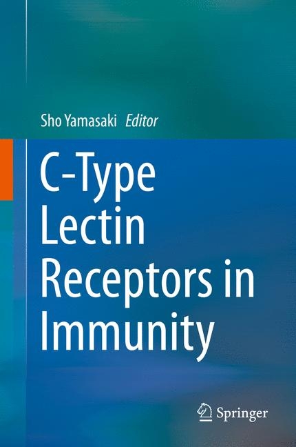 C-Type Lectin Receptors in Immunity - 