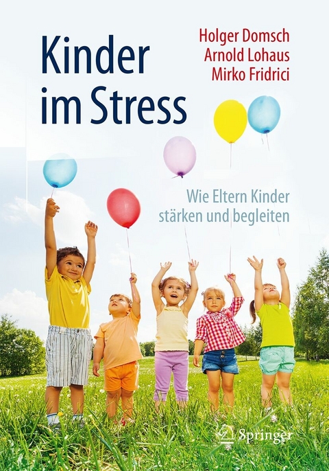 Kinder im Stress -  Holger Domsch,  Arnold Lohaus,  Mirko Fridrici