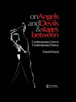On Angels and Devils and Stages Between - David Wood