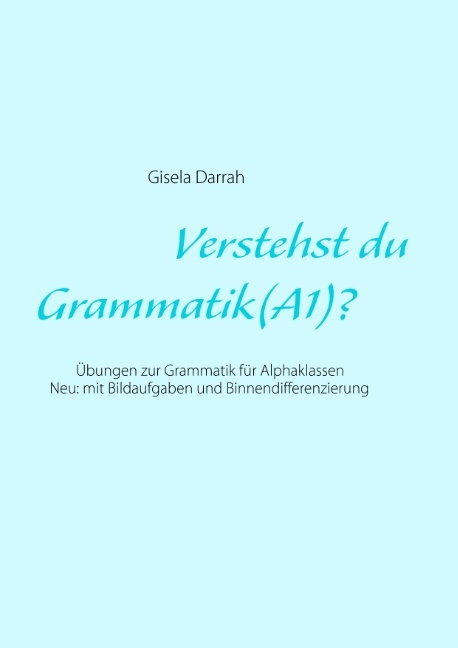 Verstehst du Grammatik? (A1) - Gisela Darrah