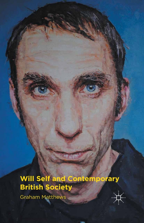 Will Self and Contemporary British Society -  G. Matthews