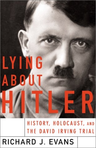 Lying about Hitler - Richard Evans