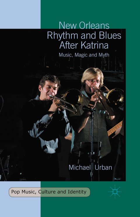 New Orleans Rhythm and Blues After Katrina -  Michael Urban
