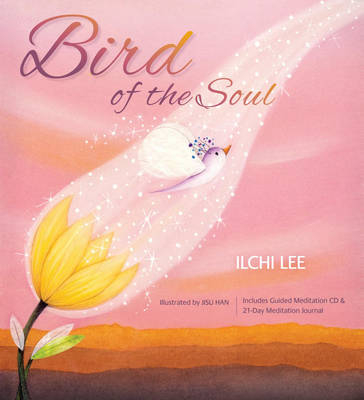 Bird of the Soul - Ilchi Lee