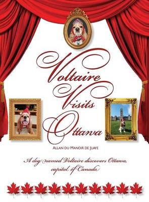 Voltaire Visits Ottawa - Allan Du Manoir De Juaye