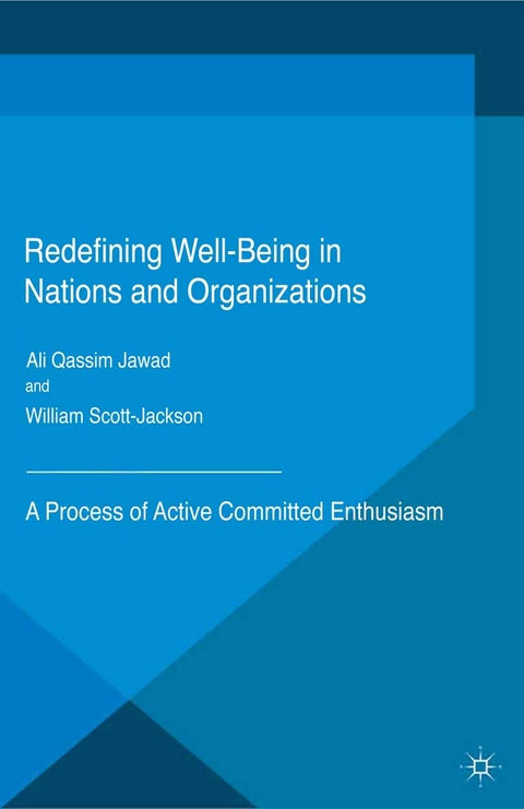 Redefining Well-Being in Nations and Organizations -  Ali Qassim Jawad,  William Scott-Jackson