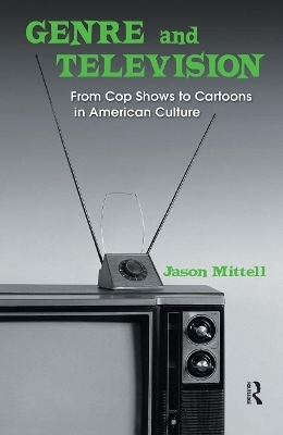 Genre and Television - Jason Mittell