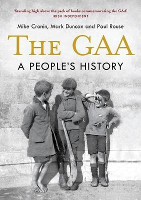 The GAA - Mike Cronin, Mark Duncan, Paul Rouse