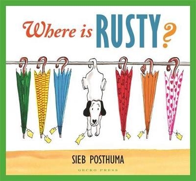 Where is Rusty? - Sieb Posthuma